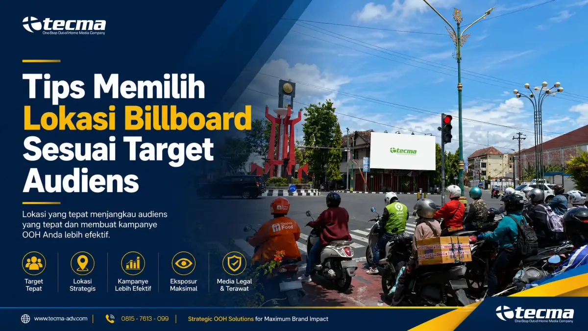 Tips Memilih Lokasi Billboard Sesuai Target Audiens 